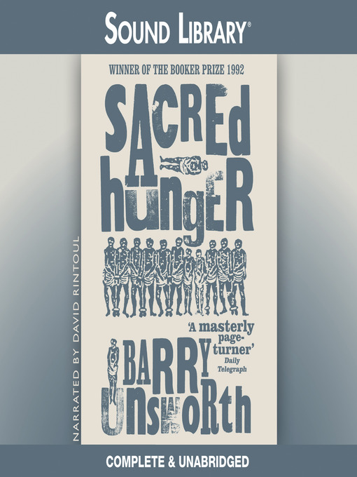 Title details for Sacred Hunger by Barry Unsworth - Wait list
